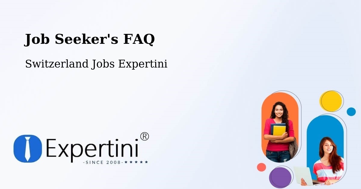 Job Seeker FAQ – Wangen - Switzerland Jobs Expertini