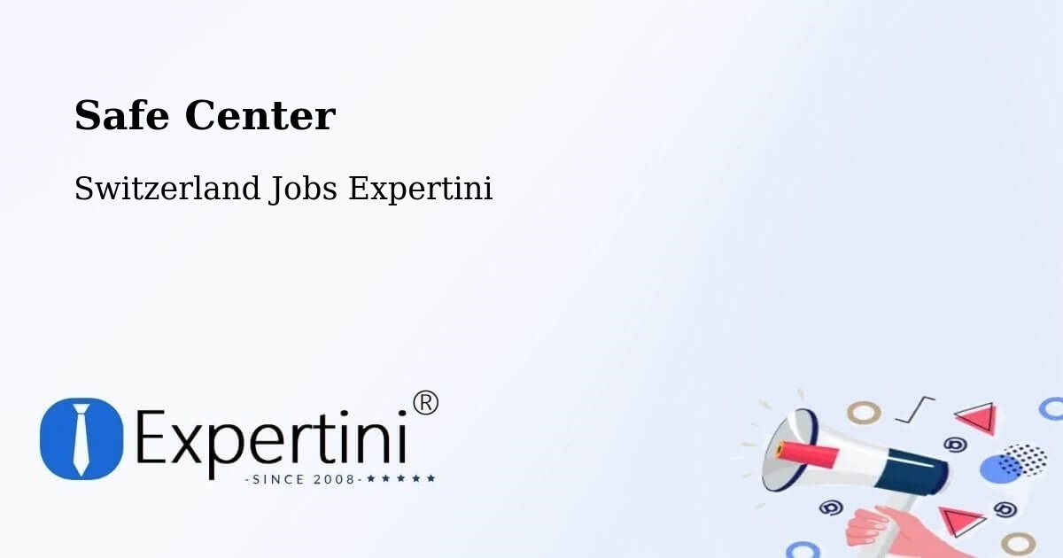 Safety Center – Wangen - Switzerland Jobs Expertini